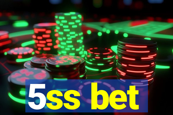 5ss bet