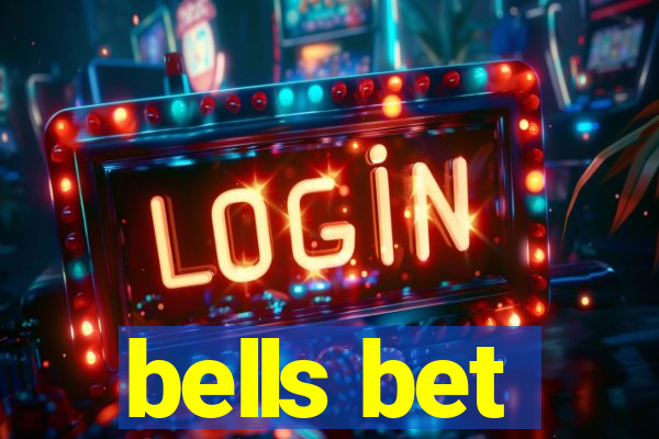 bells bet