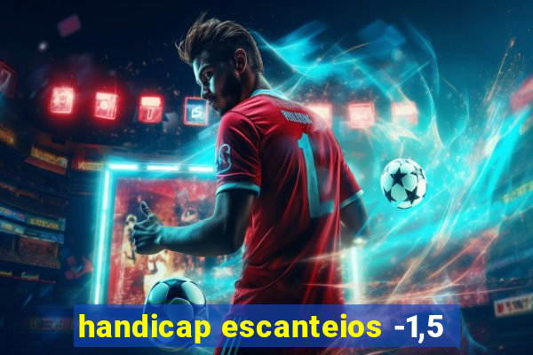 handicap escanteios -1,5