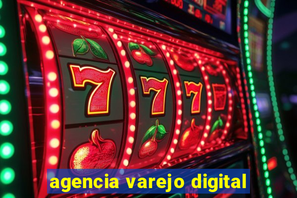 agencia varejo digital