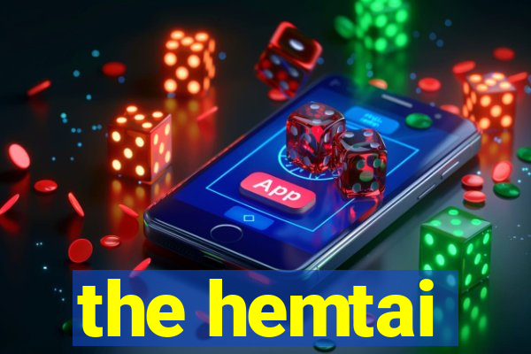 the hemtai