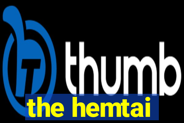 the hemtai