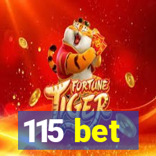 115 bet