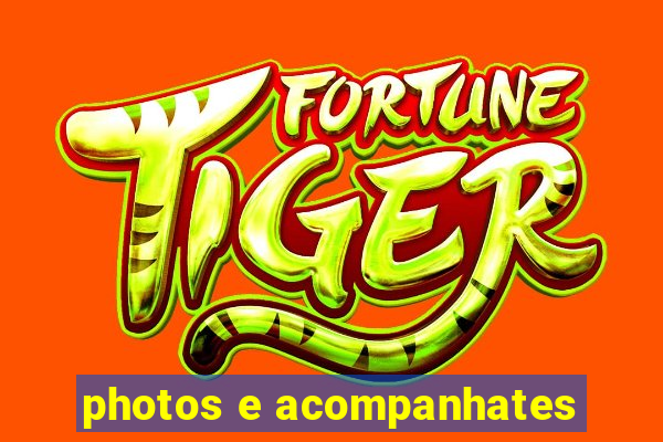 photos e acompanhates