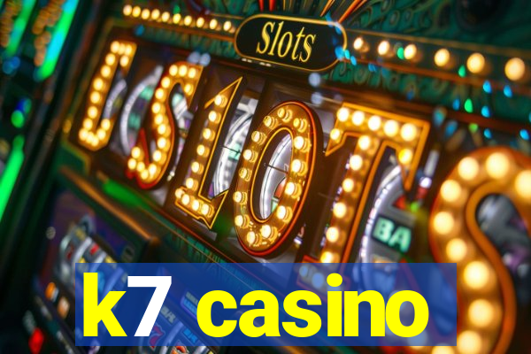 k7 casino