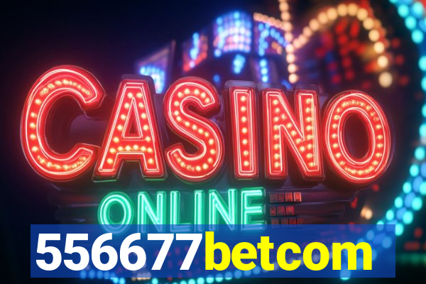 556677betcom