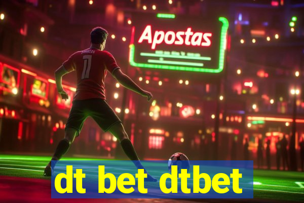 dt bet dtbet