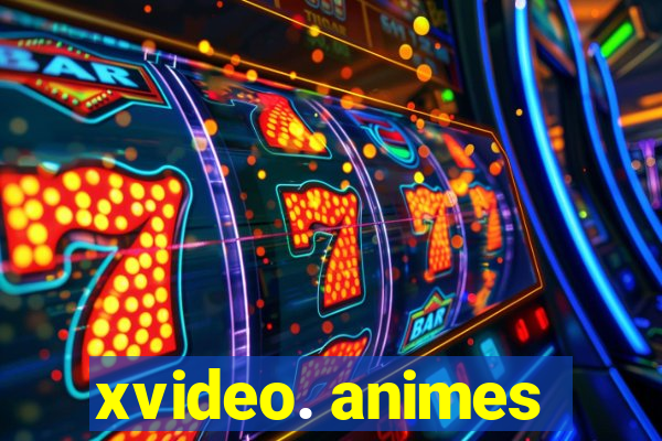 xvideo. animes