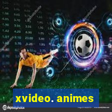 xvideo. animes