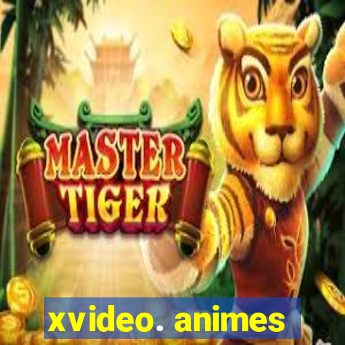 xvideo. animes