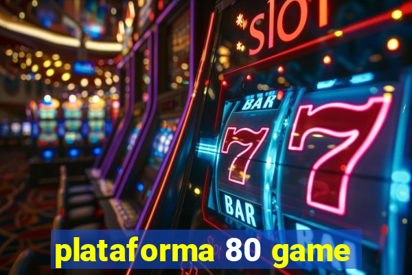 plataforma 80 game