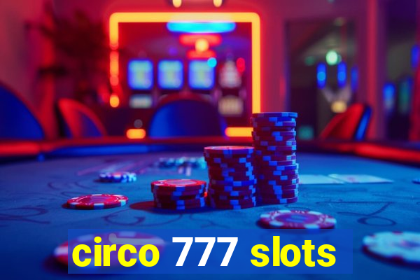 circo 777 slots