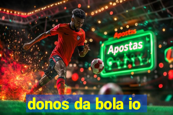 donos da bola io