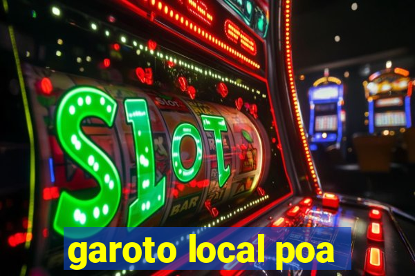 garoto local poa
