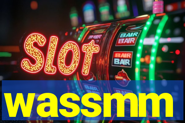 wassmm