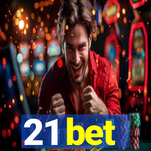21 bet