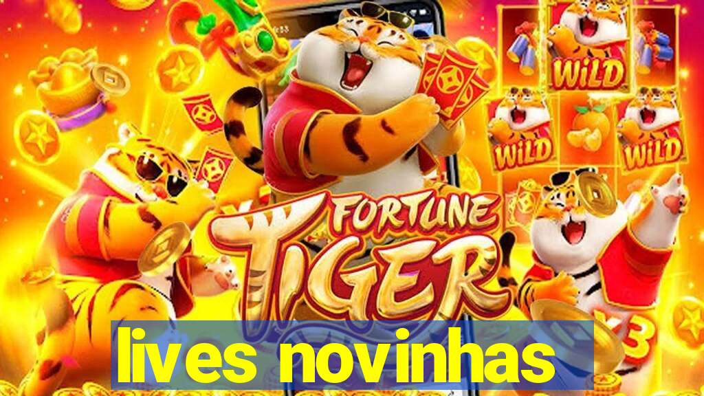 lives novinhas