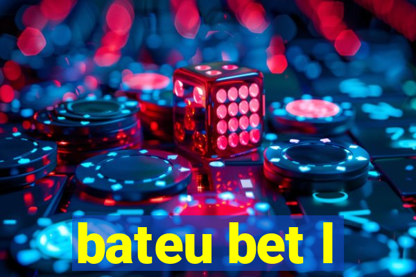bateu bet l