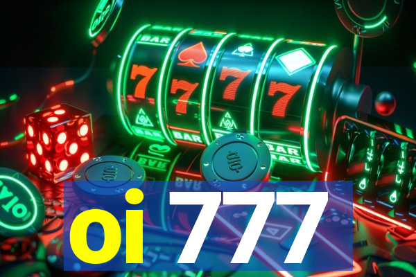 oi 777