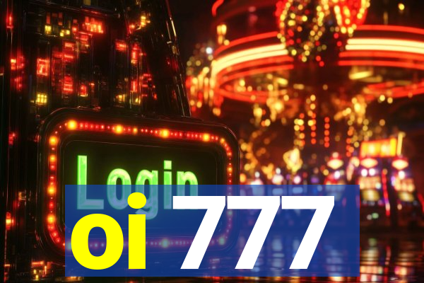 oi 777