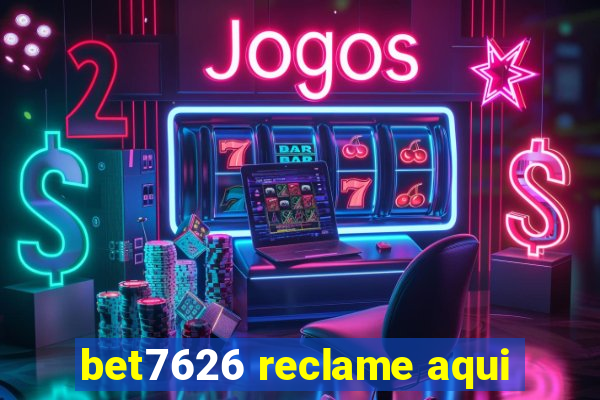 bet7626 reclame aqui