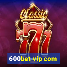 600bet vip com