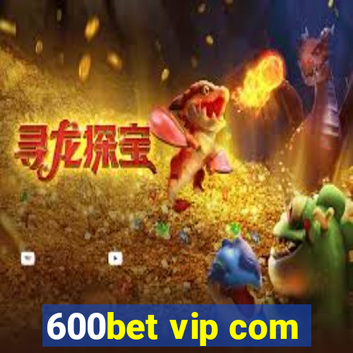 600bet vip com