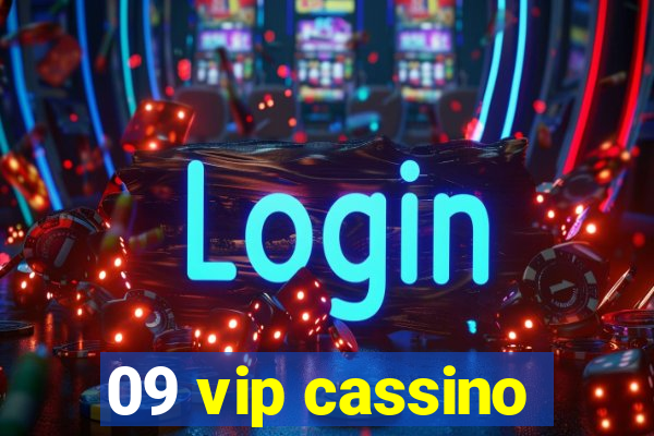 09 vip cassino