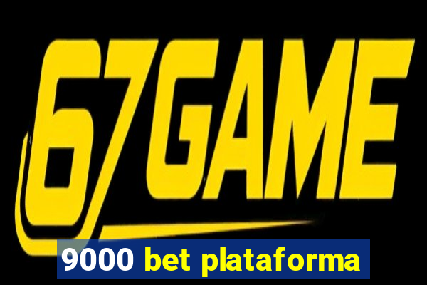 9000 bet plataforma