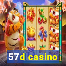 57d casino