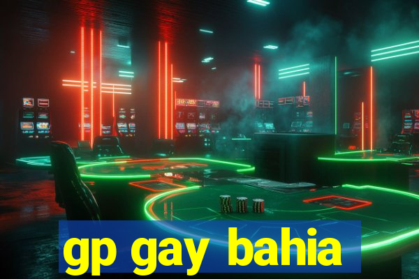 gp gay bahia