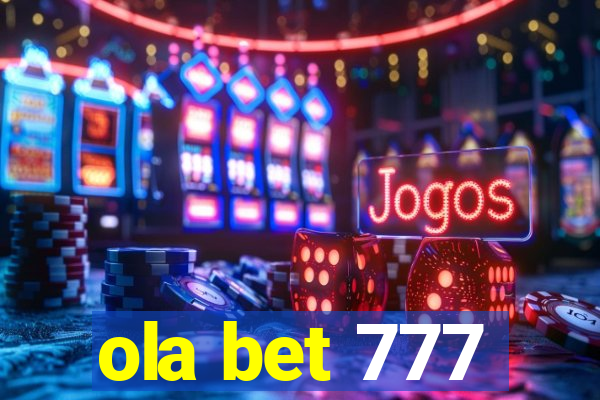 ola bet 777