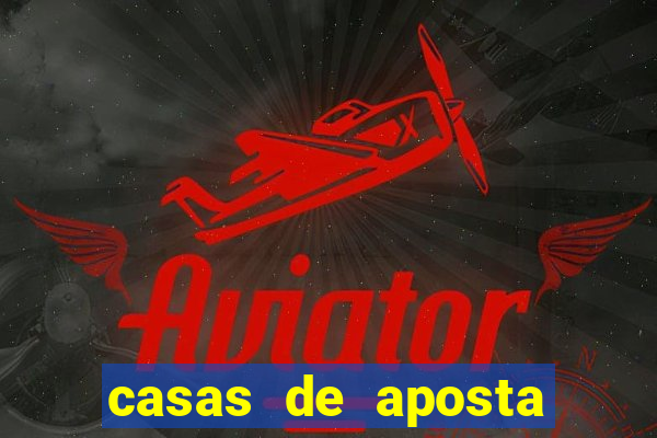 casas de aposta deposito minimo 1 real