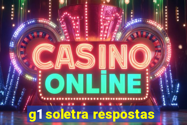 g1 soletra respostas