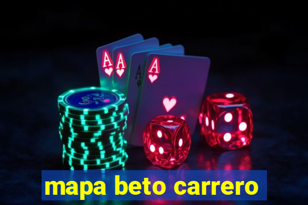mapa beto carrero