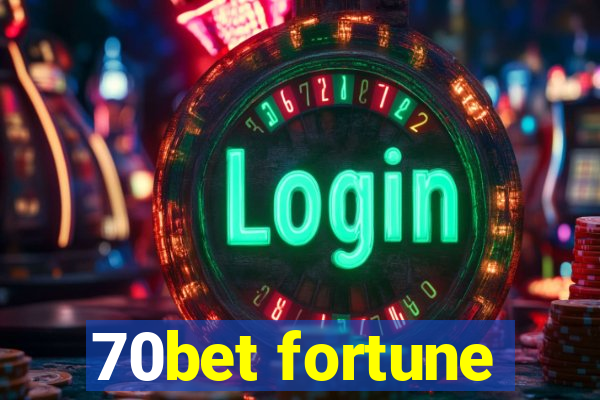 70bet fortune