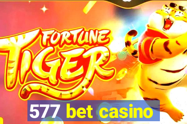 577 bet casino