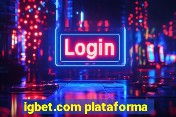 igbet.com plataforma