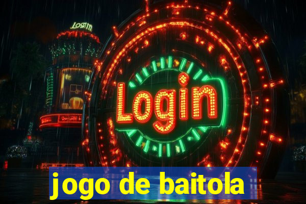 jogo de baitola