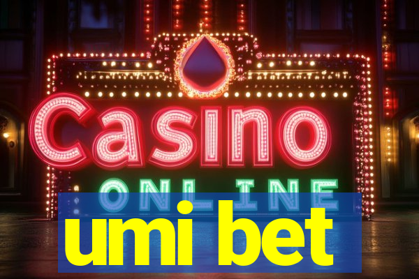 umi bet