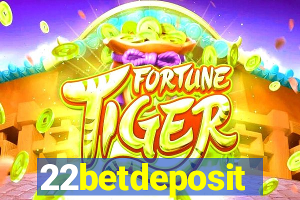 22betdeposit