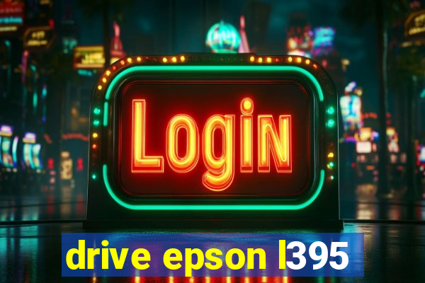 drive epson l395