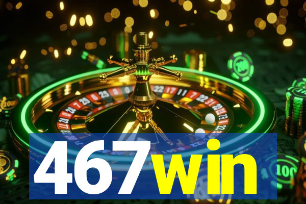 467win