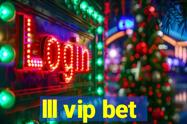 lll vip bet