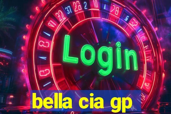 bella cia gp