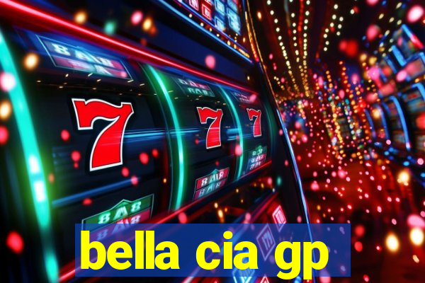bella cia gp