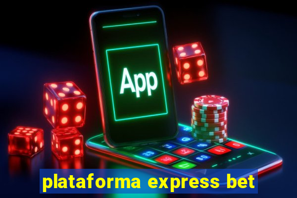 plataforma express bet