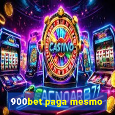 900bet paga mesmo