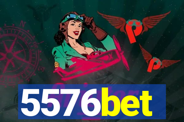 5576bet