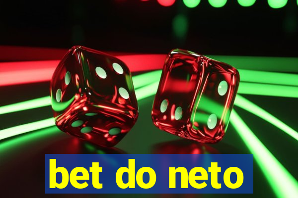 bet do neto